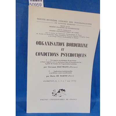 Hautmann  : Organisation borderline et conditions psychotiques. Par Hautmann G....