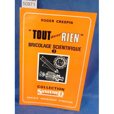 Crespin  : tout avec rien,  bricolage scientifique -2...