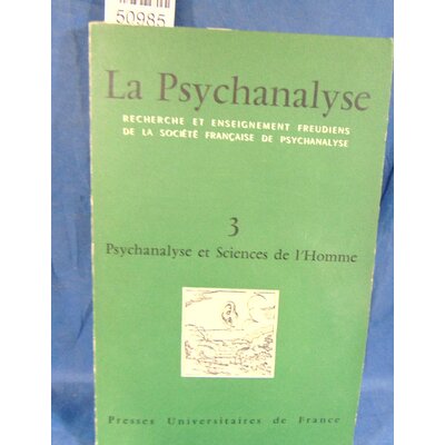 : La Psychanalyse - 3 Psychanalyse et sciences de l'homme...