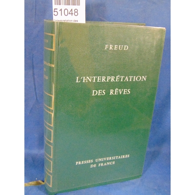 Freud  : l'interprétation des rêves...