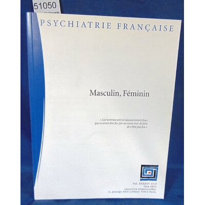 : psychiatrie française juin 2014 Vol. XXXIV  Masculin , Féminin...