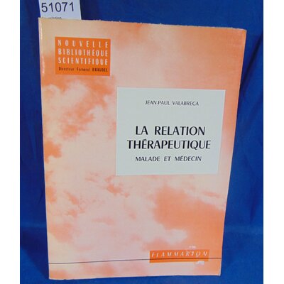 Valebrega  : La relation thérapeutique...