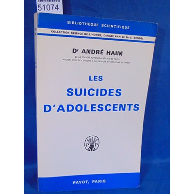 Haim  : Les suicides d'adolescents - André Haim...