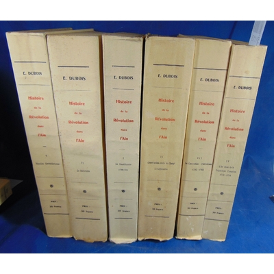 Dubois  : Histoire de la révolution dans l'Ain. complet des 6 volumes...