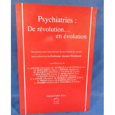 Hocmann  : Psychiatries - Revolution..Par Pr Jacques Hocmann...