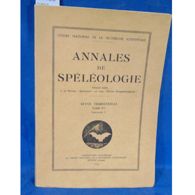 : Annales de spéléologie . Tome XV Fasc. 3...