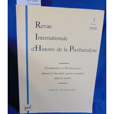 MIJOLLA  : La Psychanalyse et les psychanalystes dans le monde durant la Deuxième Guerre mondiale. Par ALAIN D