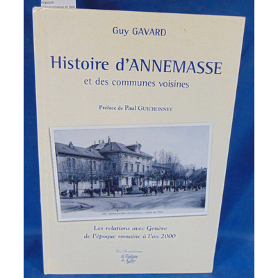 Gavard  : Histoire d'Annemasse et des communes voisines - Les relations avec Genève de l'époque romaine à l'an