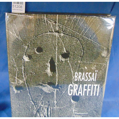 Brassaï  : Graffiti. Par Brassaï...