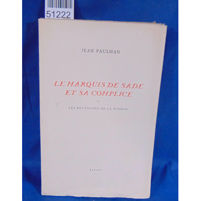 Paulhan  : Le marquis de Sade et sa complice...