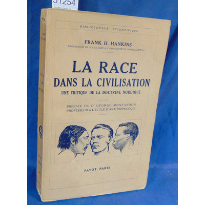 Hankins  : La race dans la civilisation.Critique de la Doctrine Nordique...