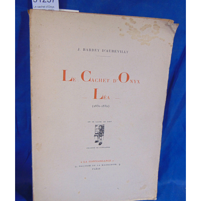 Aurevilly  : Le cachet d'Onyx Léa  (1831-1832). Par D'Aurevilly, Jules-Amedee Barbey...
