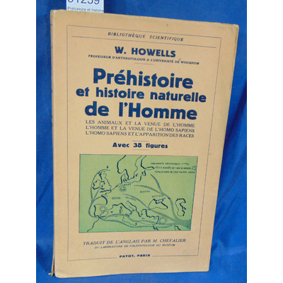 Howells  : Préhistoire et histoire naturelle de l'homme...