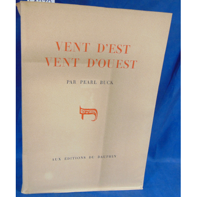 Buck  : Vent d'est, vent  d'ouest illustrations au pochoir de Girard-Mond...