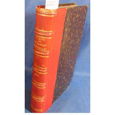 Loti  : Le roman d'un spahi 1888 17é édition...