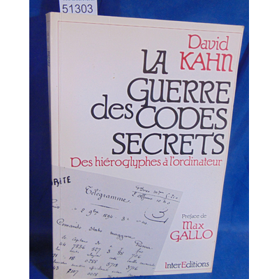 Kahn  : La guerre des codes secrets. Par Kahn David...
