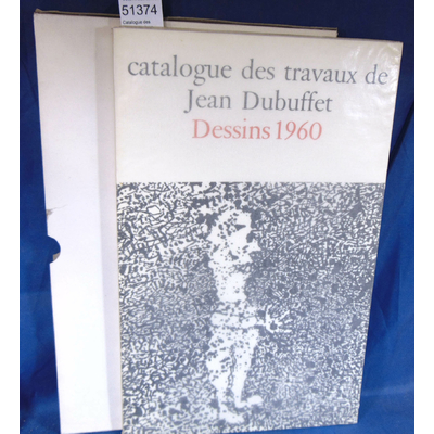 Loreau  : Catalogue des travaux de Jean Dubuffet . XVIII : Dessins (1960)...
