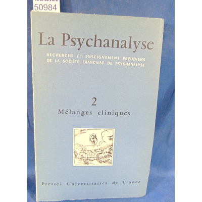 : La Psychanalyse - 2 Mélanges cliniques (1957)...