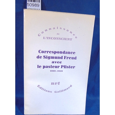 Freud  : Correspondance de Sigmund Freud avec le Pasteur Pfister...