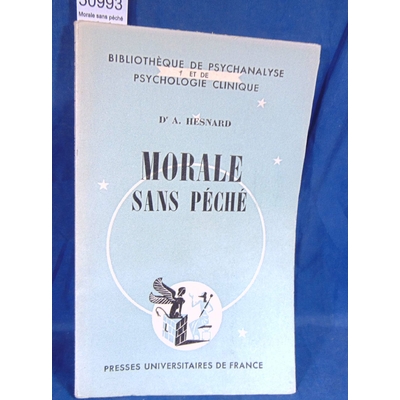 Hesnard  : Morale sans péché...