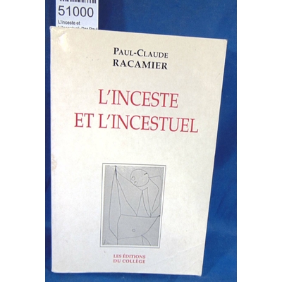 Racamier  : L'inceste et L'Incestuel. Par Paul-Claude Racamier...