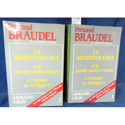 Braudel  : La Méditerranée et l Monde Méditerranéen à l'époque de Philippe II. Tome 1 et 2...