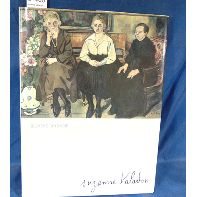Warnod  : suzanne Valadon...