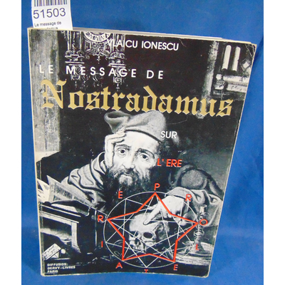 Ionescu  : Le message de Nostradamus...