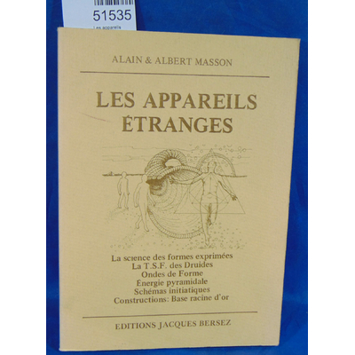 Masson  : Les appareils étranges. Alain Masson, Albert Masson...