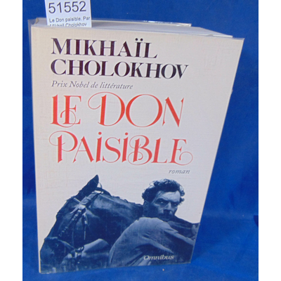 Cholokhov  : Le Don paisible. Par Mikhail Cholokhov...