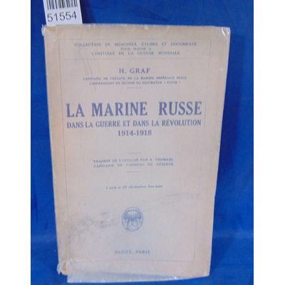 Graf  : La marine russe dans la guerre et dans la révolution 1914 1918...