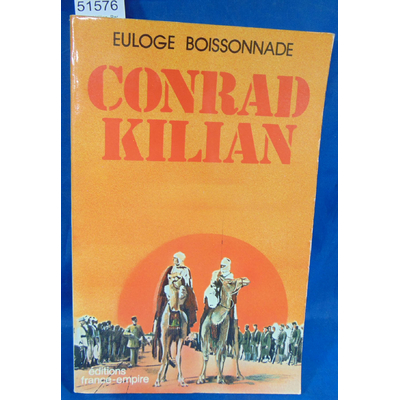 Boissonnade  : Conrad Kilian. Par Euloge Boissonnade...