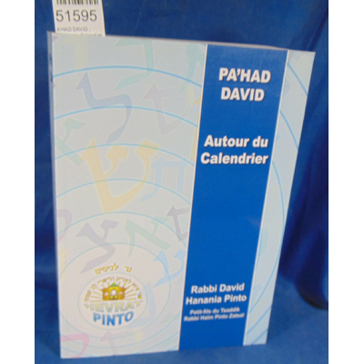 DAVID  : A’HAD DAVID , Autour du Calendrier -NER L’nisim- Rabbin Pinto PAHAD DAVID TRADUCTION EN FRANÇAIS...