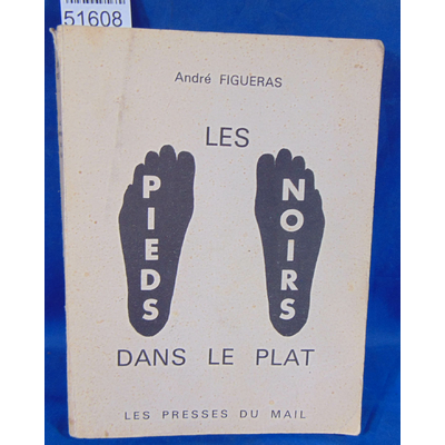 Figueras  : Les Pieds Noirs dans le plat...