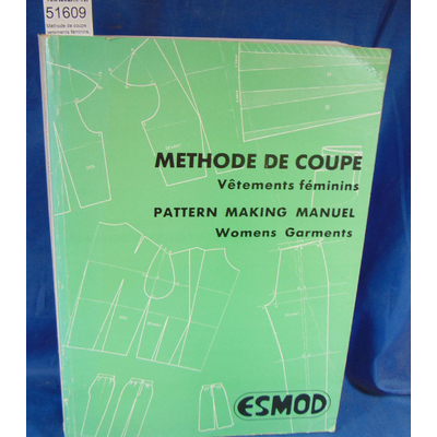 : Méthode de coupe vetements féminins. Pattern making...