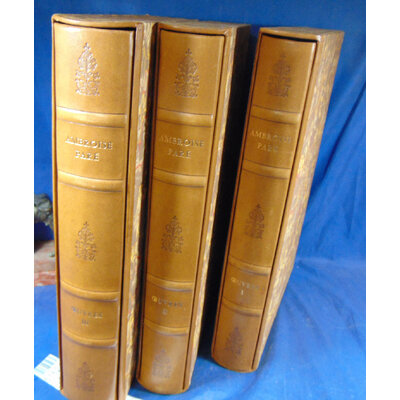 Paré  : Oeuvres d'Ambroise Paré édition Pierre de Tartas.  1969...