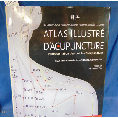 Lian  : Atlas illustré d'acupuncture. Représentation des points d'acupuncture...