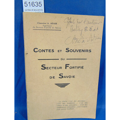 Adam  : contes et souvenirs du secteur fortifié de Savoie . chanoine Adam...