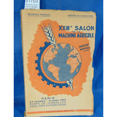 : XXIIIe salon de la machine agricole 1951 catalogue officiel...