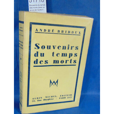 Bridoux  : Souvenirs du temps des morts (avec un envoi de l'auteur)...