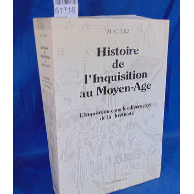Lea  : Histoire de l'inquisition au Moyen-Age.Tome 2...