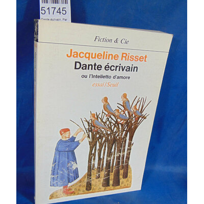 Risset  : Dante écrivain. Par Jacqueline Risset...