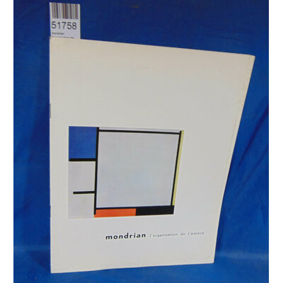 : Mondrian l'organisation de l'espace Exposition 1957 Galerie Denis rené...