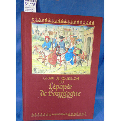 Zink  : Girart de roussillon ou l'épopée de Bourgogne. Le manuscrit de vienne codex 2549. commenté par Marcel