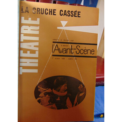 Kleist Heinrich von : L'Avant-Scène Théâtre N°296 1963 La Cruche cassée...