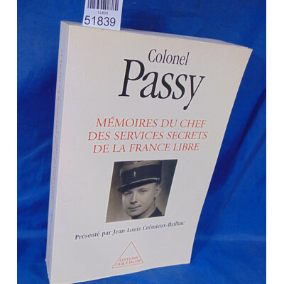 Passy  : Mémoires du Colonel Passy, tome 1. Par Colonel Passy...