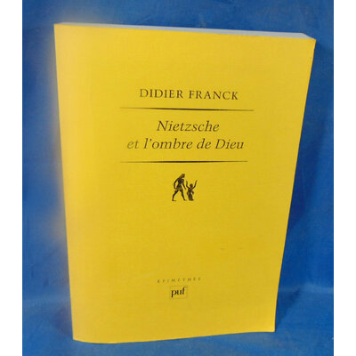 Franck Didier : Nietzsche et l’ombre de Dieu. Par  Didier Franck...