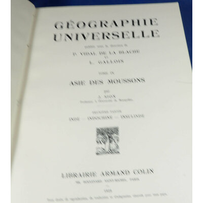 SION Jules : Géographie Universelle, Tome IX – Asie des moussons, 2e partie : Inde, Indochine, Insulinde. Par