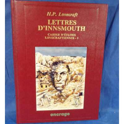 LOVECRAFT H. P : Cahier d'études lovecraftiennes (I) Lettres d'Innsmouth, suivi de Défense de « Dagon » et de