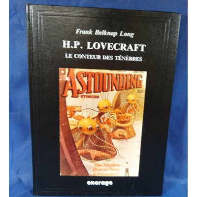 LONG Frank Belknap : H. P. Lovecraft – Le conteur des ténèbres. Par  Frank Belknap LONG...